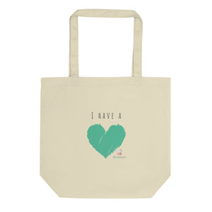 I Have a Heart Eco Tote Bag